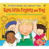 Eyes, Nose, Fingers, and Toes: A First Book All about You (a Rhyming Board Book Celebrating Body Awareness - For Babies and Toddlers) - Board Book
