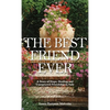 The Best Friend Ever: Hope, Healing and Unexpected Friendship in Italy - Hardcover