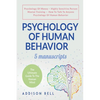 Psychology Of Human Behavior: 5 Manuscripts - Psychology Of Money, Highly Sensitive Person, Mental Training, How To Talk To Anyone, Psychology Of Hu - Paperback