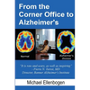 From the Corner Office to Alzheimer's - Paperback
