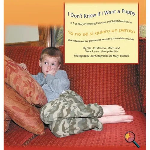 I Don't Know If I Want a Puppy/Yo no sé si quiero un perrito - Hardcover