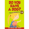 Do You Have a Dog? Musical Dialogues: English for Children Picture Book 1-5 - Paperback