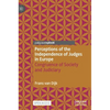 Perceptions of the Independence of Judges in Europe: Congruence of Society and Judiciary - Hardcover