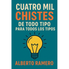 Cuatro mil chistes de todo tipo para todos los tipos - Paperback