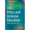 Ethics and Inclusive Education: Disability, Schooling and Justice - Paperback