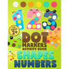 Dot Markers Activity Book Numbers and Shapes: Coloring Shapes and Numbers, Dot Markers Activities Art Paint Daubers for Toddler, Preschool, Kindergart - Paperback