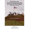The Guide to the American Revolutionary War in Canada and New England - Paperback