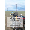 Mongolia or Bust: A round-the-world motorcycle misadventure - Paperback