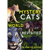Mystery Cats of the World Revisited: Blue Tigers, King Cheetahs, Black Cougars, Spotted Lions, and More - Paperback