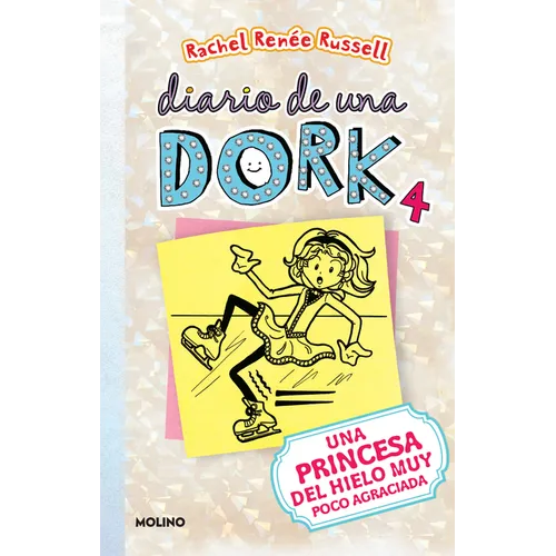 Una Princesa del Hielo Muy Poco Agraciada / Dork Diaries: Tales from a Not-So-Graceful Ice Princess - Paperback