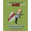 The Super Smelly Fart Dare Book (For Boys and Daring Girls ): 5 Stinky Sneaky Farting Pranks That School Kids Will Love! - Paperback