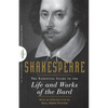 Shakespeare: The Essential Guide to the Life and Works of the Bard - Hardcover