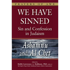 We Have Sinned: Sin and Confession in Judaism--Ashamnu and Al Chet - Hardcover