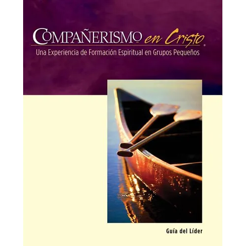 Companerismo en Cristo Guia del Lider = Companions Is Christ - Paperback