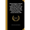 Official Register of Rhode Island Officers and Soldiers Wo Served in the United States Army and Navy From 1861 to 1865. Published by Order of the Gene - Hardcover