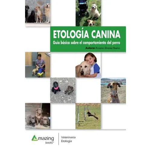 Etología Canina: Guía básica sobre el comportamiento del perro - Paperback