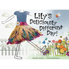 Lily's Deliciously Different Day - Hardcover