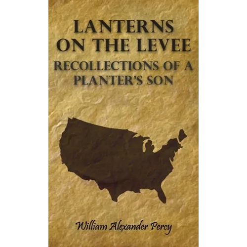 Lanterns on the Levee - Recollections of a Planter's Son - Paperback