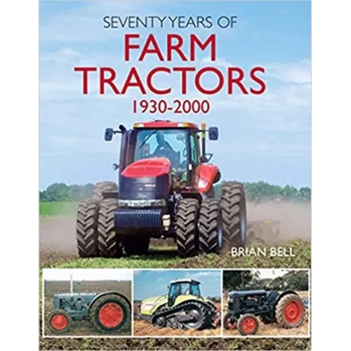 Seventy Years of Farm Tractors 1930-2000 - Paperback