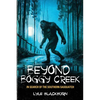 Beyond Boggy Creek: In Search of the Southern Sasquatch - Paperback