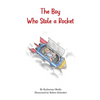 The Boy Who Stole a Rocket - Paperback