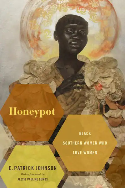 Honeypot: Black Southern Women Who Love Women - Paperback