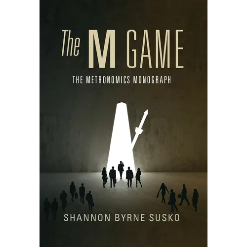 The M Game: The Metronomics Monograph - Hardcover