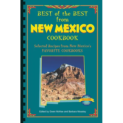 Best of the Best from New Mexico Cookbook: Selected Recipes from New Mexico's Favorite Cookbooks - Paperback