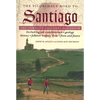 The Pilgrimage Road to Santiago: The Complete Cultural Handbook - Paperback