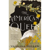 The American Queen: An Award-Winning Historical Fiction Novel about the Real-Life Black Woman Who Ruled a Kingdom on American Soil - Hardcover
