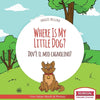 Where Is My Little Dog? - Dov'è il mio cagnolino?: Bilingual English Italian Children's Book Ages 2-4 with Coloring Pics - Paperback