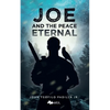 Joe and the Peace Eternal - Paperback