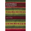 From Rebellion to Reform in Bolivia: Class Struggle, Indigenous Liberation, and the Politics of Evo Morales - Paperback