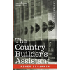 The Country Builder's Assistant - Paperback