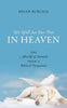 We Will See Our Pets in Heaven: The Afterlife of Animals from a Biblical Perspective - Paperback