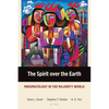The Spirit over the Earth: Pneumatology in the Majority World - Paperback
