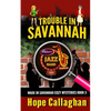 Trouble in Savannah - Paperback