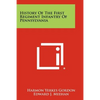 History Of The First Regiment Infantry Of Pennsylvania - Paperback