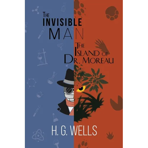 The Invisible Man and The Island of Dr. Moreau (A Reader's Library Classic Hardcover) - Hardcover