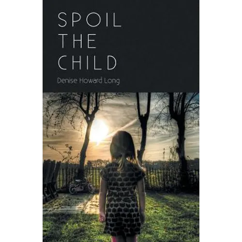 Spoil the Child - Paperback