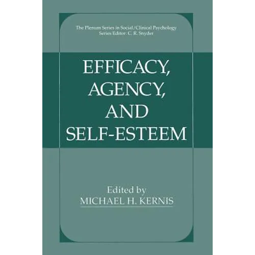 Efficacy, Agency, and Self-Esteem - Paperback