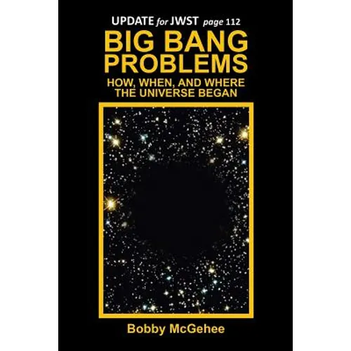 Big Bang Problems: How, When, and Where the Universe Began - Paperback