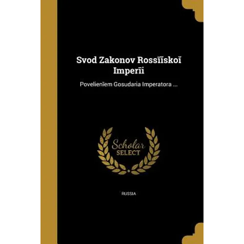 Svod Zakonov Rossīĭskoĭ Imperīi - Paperback