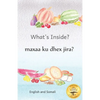 What's Inside: Hidden Surprises Within Our Fruits in Somali and English - Paperback