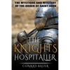 The Knights Hospitaller: The Mystique and Mystery of the Order of Saint John - Paperback