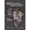 The Malignant Ideology: Exploring The Connection Between Black History And Gang Violence - Hardcover
