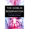 The Goblin Reservation - Paperback