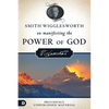 Smith Wigglesworth on Manifesting the Power of God: Walking in God's Anointing Every Day of the Year - Paperback
