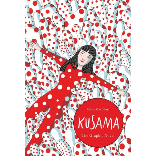 Kusama: The Graphic Novel - Hardcover