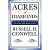 Acres of Diamonds: A Classic American Essay on Opportunity and Success - Paperback